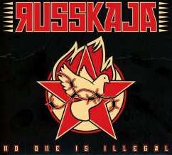 No One Is Illegal - Russkaja