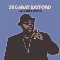 Somebody Save Me - Rayford,Sugaray