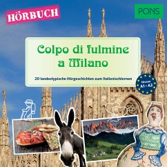 PONS Hörbuch Italienisch: Colpo di fulmine a Milano (MP3-Download) - Fianchino, Giuseppe; Mencaroni, Claudia; PONS-Redaktion