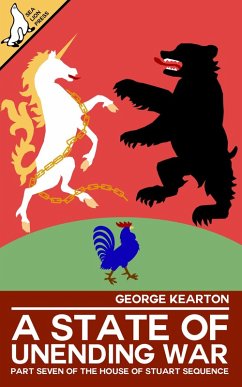 A State of Unending War (The House of Stuart Sequence, #7) (eBook, ePUB) - Kearton, George