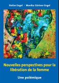 Nouvelles perspectives pour la libération de la femme - Une polémique (eBook, PDF)