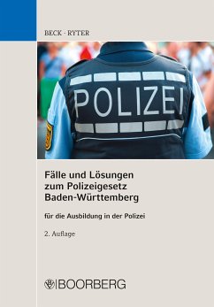 Fälle und Lösungen zum Polizeigesetz Baden-Württemberg (eBook, PDF) - Beck, Hans; Ryter, Carolin