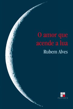 Cover O Amor que acende a lua (eBook, ePUB)