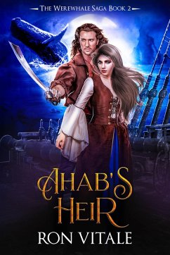 Cover Ahab's Heir (The Werewhale Saga, #2) (eBook, ePUB)