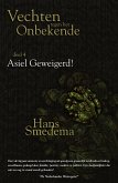 Vechten tegen het Onbekende - deel 4 - Asiel geweigerd (eBook, ePUB)