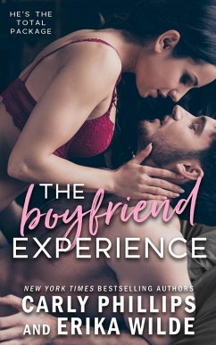 The Boyfriend Experience (eBook, ePUB) - Phillips, Carly; Wilde, Erika