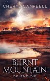 Burnt Mountain Do and Die (eBook, ePUB)