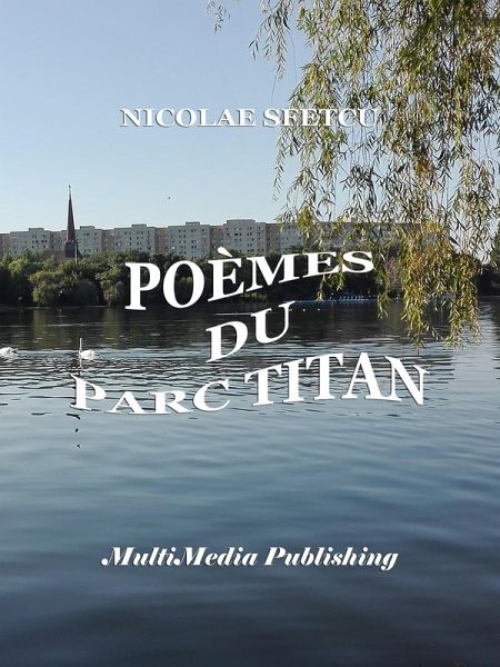 Poèmes du Parc Titan (eBook, ePUB) Poèmes du Parc Titan (eBook, ePUB)