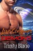 Love Conquers Demons - Book Four of the Virgin Witch and the Vampire King Series (eBook, ePUB)