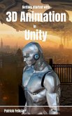 Getting Started with 3D Animation in Unity (eBook, ePUB)