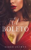 El Boleto (El Amorio, Libro 1) (eBook, ePUB)