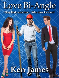 Love Bi-Angle - An Erotic Bisexual Three-Way Romance (eBook, ePUB) - James, Ken