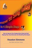 How to Sing Great in 4 Simple Steps (eBook, ePUB)