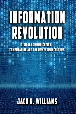 Cover Information Revolution - Digital Communication, Computation and the New World Culture (eBook, ePUB)
