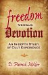 Freedom Versus Devotion: An In-Depth... - Bild 1