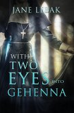 With Two Eyes Into Gehenna (eBook, ePUB)