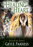 A Healing Heart: Rogues Inc. Book 2 (eBook, ePUB)