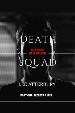Cover Death Squad: Part One - Secrets & Lies (eBook, ePUB)
