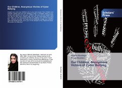 Our Children, Anonymous Victims of Cyber Bullying - Moshfegh, Niloufar;Ebrahimi, Pouria