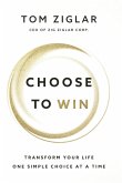 Choose to Win   Softcover