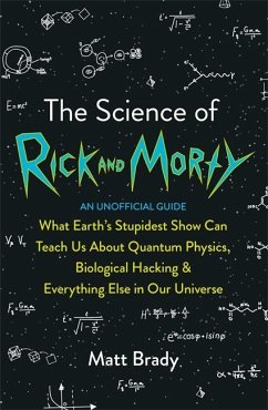 The Science of Rick and Morty - Brady, Matt