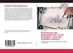 El Proceso de Urbanización en El Ecuador: caso de estudio Cuenca - Mejia, Veronica