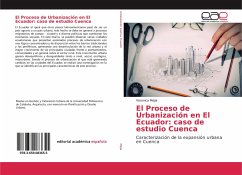 El Proceso de Urbanización en El Ecuador: caso de estudio Cuenca