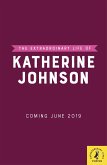 The Extraordinary Life of Katherine Johnson