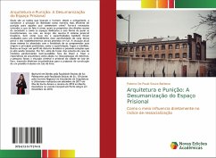 Arquitetura e Punição: A Desumanização do Espaço Prisional - De Paula Souza Barbosa, Paloma