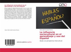 La influencia sociocultural en el aprendizaje y uso del Español - Gonzalez Moreno, María Isabel