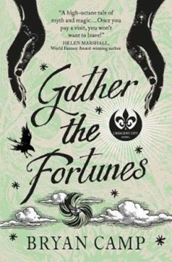 Gather the Fortunes - Camp, Bryan