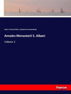 Annales Monasterii S. Albani - Riley, Henry Thomas;Amundesham, Johannes