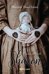 Il Racconto di Sharon (eBook, ePUB) - Macchioni, Miriam