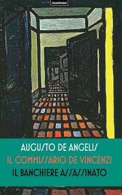 Il banchiere assassinato (Le undici meno una...) (eBook, ePUB) - De Angelis, Augusto