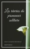 Les rêveries du promeneur solitaire (eBook, ePUB)