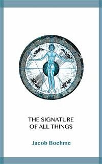The Signature of All Things (eBook, ePUB) - Boehme, Jacob