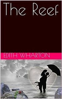 The Reef (eBook, PDF) - Wharton, Edith