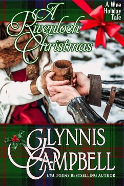 A Rivenloch Christmas (The Warrior Daughters of Rivenloch) (eBook, ePUB) - Campbell, Glynnis
