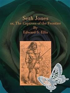 Seth Jones (eBook, ePUB) - S. Ellis, Edward