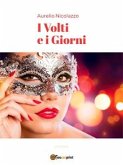 I Volti e i Giorni (eBook, ePUB)