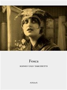 Fosca (eBook, ePUB) - Ugo Tarchetti, Iginio