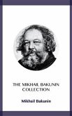The Mikhail Bakunin Collection (eBook, ePUB)