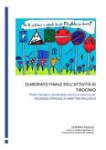 Elaborato finale dell&quote;attività di tirocinio. Progettazione di un percorso educativo-didattico in: sicurezza stradale a carattere inclusivo (eBook, ePUB)