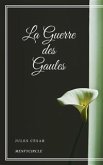 La Guerre des Gaules (eBook, ePUB)