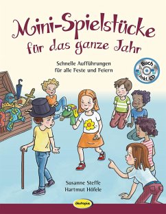 Mini-Spielstücke für das ganze Jahr - Steffe, Susanne;Höfele, Hartmut