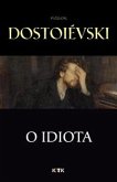 O Idiota (eBook, ePUB)