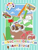 Mein Auschneidebuch und Bastelbuch für Kinder (Fahrzeug-Edition) - Ausschneiden, Malen, Kleben und Basteln lernen mit Fahrzeugen - Schneiden lernen für Kinder - Auschneide-Buch und Malbuch in Einem Mein Auschneidebuch und Bastelbuch für Kinder (Fahrzeug-Edition) - Ausschneiden, Malen, Kleben und Basteln lernen mit Fahrzeugen - Schneiden lernen für Kinder - Auschneide-Buch und Malbuch in Einem