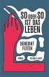 So oder so ist das Leben - Bild 1