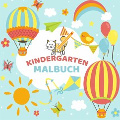 Mein Kindergarten Malbuch - Ausmalbuch für die ganz kleinen - Kinder Malbuch für Kleinkinder mit einfachen Malvorlagen