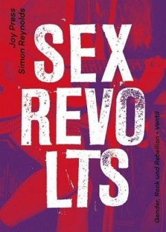 Sex Revolts - Press, Joy;Reynolds, Simon